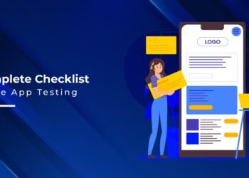 A Comprehensive Checklist for Ensuring a Perfect Mobile Experience