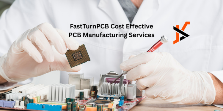 FastTurnPCB Cost Effective PCB Manufacturing Services