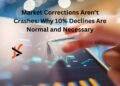 Market Corrections Aren't Crashes: Why 10% Declines Are Normal and Necessary
