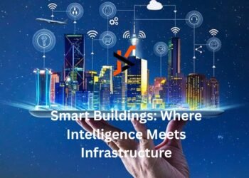 Smart Buildings: Where Intelligence Meets Infrastructure