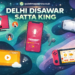 delhi disawar satta king