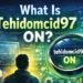 what is tehidomcid97 on