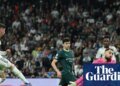 Valverde’s astonishing Real Madrid hat-trick leaves Manchester City on brink | Champions League