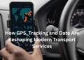 How GPS, Tracking and Data Are Reshaping Modern Transport Services