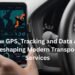 How GPS, Tracking and Data Are Reshaping Modern Transport Services